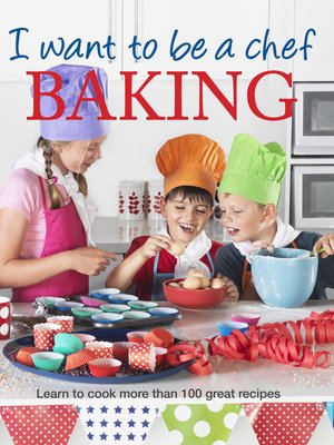 cover image of I Want to be a Chef - Baking
